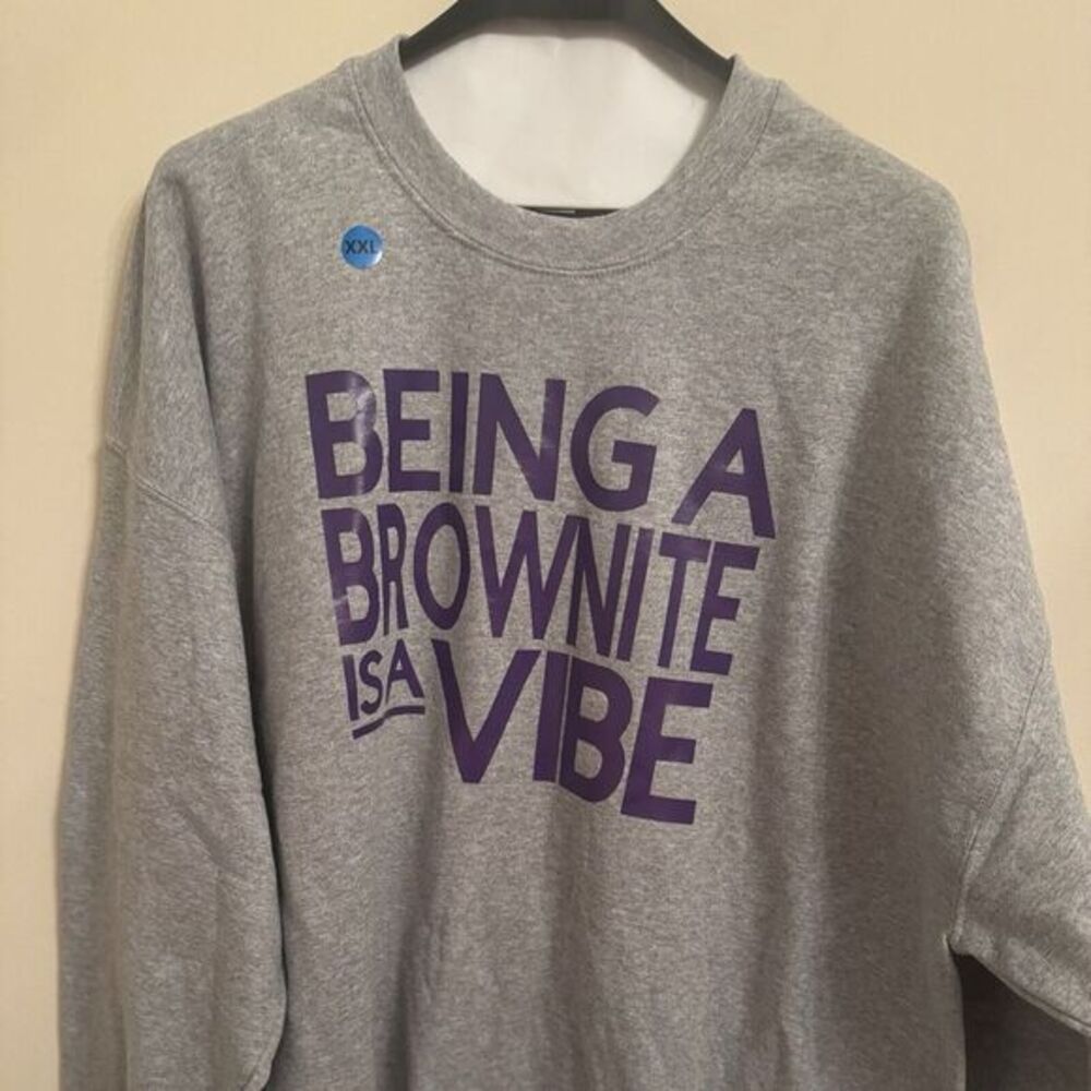 Women's Size 2XL Medium Gray Sweatshirt - 'Being A Brownie‎ Is A Vibe'"0046